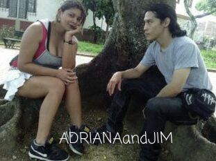 ADRIANAandJIM