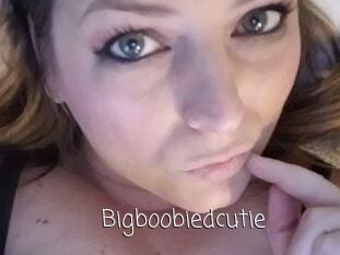 Bigboobiedcutie