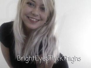 BrightEyesThickThighs