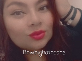 Bbwbighotboobs