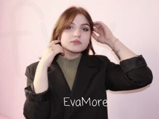EvaMore
