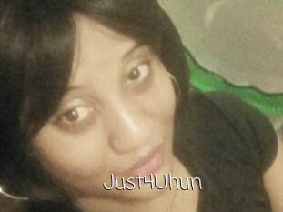 Just4Uhun