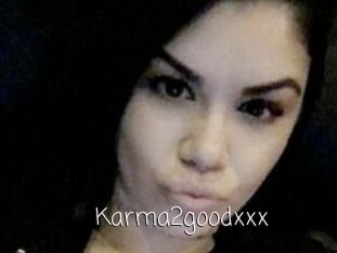 Karma2goodxxx