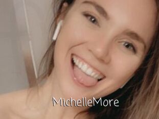 MichelleMore