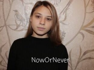 NowOrNever