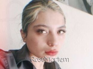 RoseMortem