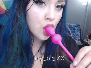 Trouble_XX